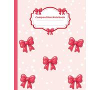 Pink Gummy Bows Composition Notebook: Kawaii Aesthetic Journal with 110 College Ruled Pages for Girls & Teens 8x10 Inch