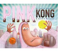 Pink Kong. Ediz. a colori