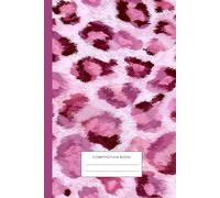 Pink Leopard Print Composition Notebook: 120 College Ruled Lined Pages, 6x9 Journal: Cute Aesthetic Animal Print Notebook for School, Girls, Teens & Women