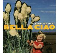 Pink Martini - Bella ciao [10" VINYL]