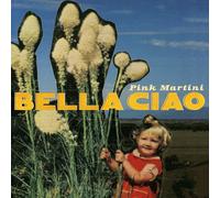Pink Martini Bella Ciao (CD) Album (PRESALE 14/11/2025)