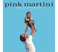 PINK MARTINI - HANG ON LITTLE TOMATO