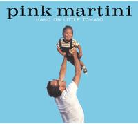 Pink Martini Hang On Little Tomato (Vinyl LP) 12" Album