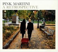Pink Martini - Retrospective