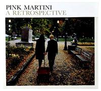 Pink Martini - Retrospective