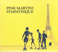 Pink Martini - Sympathique