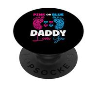 Pink Or Blue Daddy Loves You - Rivela l'annuncio del bambino PopSockets PopGrip Adesivo