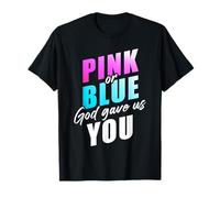 Pink or Blue God Gave Us You - Christian Faith Gender Reveal Maglietta