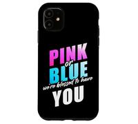 Pink or Blue We're Blessed... Christian Faith Gender Reveal Custodia per iPhone 11