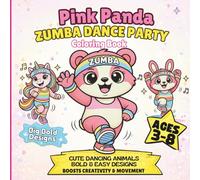 Pink Panda Zumba Dance Party Coloring Book for Kids Ages 3-8: Cute Dancing Animals Coloring Book • Bold & Easy Designs • Fun Zumba Movement for All Ages