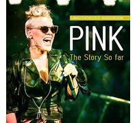 Pink - PINK - STORY SO FAR