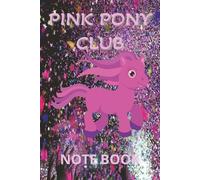 Pink Pony Club Notebook: Adorable Pink Horse Notebook for Girls and Tweens: Perfect for Writing, Drawing, Journaling, or School Notes | 6"x9" with 100 College Journal lined pages