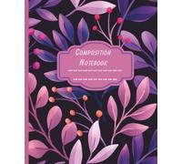 Pink Purple Black and Flowers: Composition notebooks wide ruled