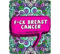 Pink Ribbon Colorists Fck Breast Cancer Coloring Book (Tascabile)