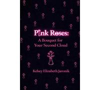 Pink Roses: A Bouquet For Your Second Cloud
