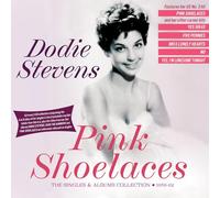 Dodie Stevens Pink Shoelaces: The Singles & Albums Collection 1959-62 (CD) Album