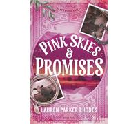 Pink Skies and Promises