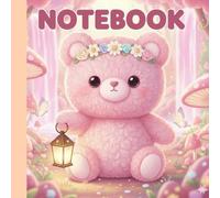 Pink Teddy Notebook: Cute Kawaii Bear Journal | 100 Pages | 8.25 x 8.25 in