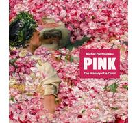 Michel Pastoureau Jody Gladding Pink (Copertina rigida) History of a Color