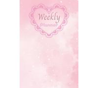 Pink Undated Weekly Planner for Girls: Cute and Perfect for Planning | Great Gift for Kids, Teens, Adults, and More! | To-Do Lists, Daily/Weekly Planning, and Notes!