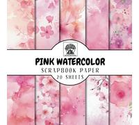 Pink Watercolor Scrapbook Paper: 20 Double-Sided Pink Watercolor Sheets for Scrapbooking, Junk Journals, Card Making, Decoupage, Origami, Paper Crafts, DIY Projects and Mixed Media
