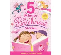 Pinkalicious: 5-Minute Pinkalicious Stories: Includes 12 Pinkatastic Stories!
