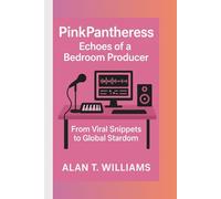 PinkPantheress: Echoes of a Bedroom Producer: From Viral Snippets to Global Stardom