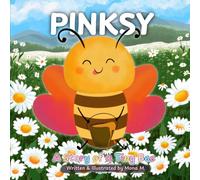 Pinksy: A Story of a Tiny Bee