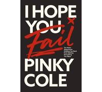 Pinky Cole I Hope You Fail (Copertina rigida)