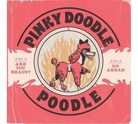 Pinky Doodle Poodle Are You Ready?/Go Ahead (Vinyl LP) 7" Single