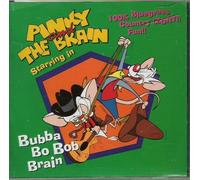 Pinky & the Brain - Bubba Bo Bob Brain