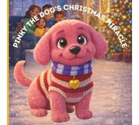 Pinky the Dog’s Christmas Miracle