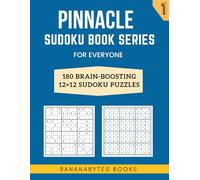 Pinnacle Sudoku Book Series for Everyone: 180 12x12 Sudoku Puzzles to Improve Focus and Problem-Solving, Part - 1
