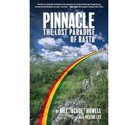 Bill Howell Pinnacle: The Lost Paradise of Rasta (Copertina rigida)
