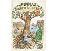 Pinnas e i segreti del Cilento: Un viaggio magico
