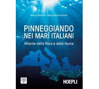 Pinneggiando nei mari italiani. Atlante della flora e della fauna [Paperback] [O
