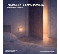 Pinnicorni e la porta socchiusa: Una storia di Pinnicorni