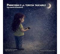 Pinnicorni e la torcia tascabile: Una storia di Pinnicorni