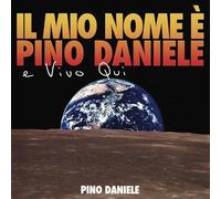 Pino Daniele - Pino Daniele - Il Mio Nome È Pino Daniele E Vivo Qui, LP 180gr. 2018