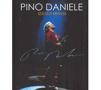 Pino Daniele. Qualcosa arriverà