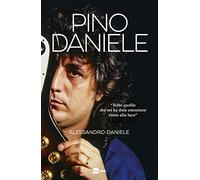 Pino Daniele. «Tutto quello che mi ha dato emozione viene alla luce»