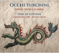 Pino De Vittorio Occhi Turchini: Songs from Calabria (CD) Album Digipak