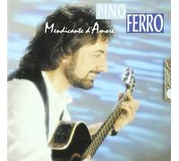 Pino Ferro - Mendicante d'Amore
