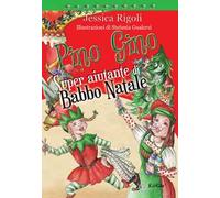 Pino Gino. Super aiutante di Babbo Natale