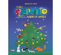 Pino Peppino aspirante albero di Natale. Ediz. a colori