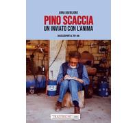 Pino Scaccia. Un inviato con l'anima. Da Selesport al Tg1 Rai