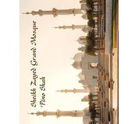 Pino Shah Sheikh Zayed Grand Mosque (Tascabile)