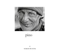 Pino. Storia di amore follia e movimento