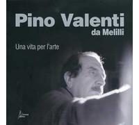 Pino Valenti da Melilli. Una vita per l'arte