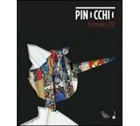 Pinocchio. Biennale 2012. Catalogo della mostra (Genova, 6 giugno 2012-13 gennaio 2013). Ediz. italiana e inglese
